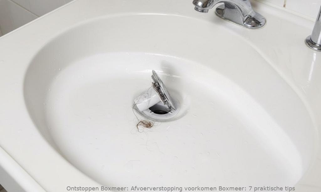 Afvoerverstopping voorkomen Boxmeer: 7 praktische tips